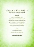 GAP GEZİ REHBERİ - 2